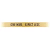 "Give More, Expect Less" Gold Embracelet